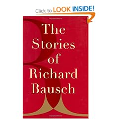 The Stories of Richard Bausch