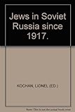 The Jews in Soviet Russia since 1917
