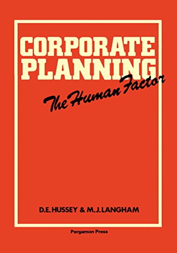 Corporate Planning: The Human Factor (Pergamon International Library of Science, Technology, Engineering, and Social Studies)