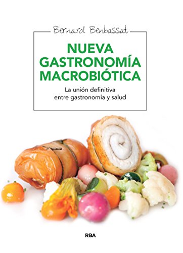 Nueva gastronomía macrobiótica (ILUSTRADOS INTEGRAL) (Spanish Edition)