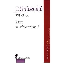 Revue du MAUSS, N� 33, Premier semes : L'Universit� en crise : Mort ou r�surrection ?