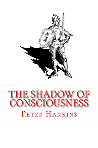 The Shadow of Consciousness: A Little Less Wrong, by Peter Hankins The Shadow of Consciousness: A Little Less Wrong, by Peter Hankins