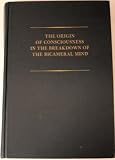 The Origin of Consciousness in the Breakdown of the Bicameral Mind