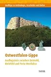 Ostwestfalen: Ausflugsziele zwischen Detmold, Bielefeld und Porta Westfalica