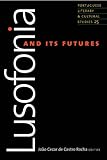Lusofonia and its futures