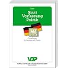Staat, Verfassung, Politik: Grundlagen f�r Studium und Praxis
