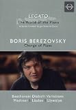 Boris Berezovsky - Change of Plans (Legato - The World Of Piano Vol.1) [2006] (NTSC) [DVD]