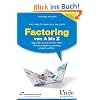 Factoring von A bis Z: Was Sie schon immer �ber Forderungsfinanzierung wissen wollten (Ausgabe �sterreich)