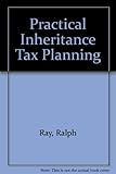 Ray's practical inheritance tax planning