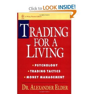 Trading for a Living Psychology Trading Tactics Money Management byElder