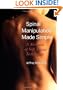 Spinal Manipulation Made Simple: A Manual of Soft Tissue Techniques