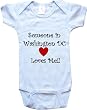 SOMEONE IN WASHINGTON DC LOVES ME - WASHINGTON DC BABY - City Series - White, Blue or Pink Onesie / Baby T-shirt