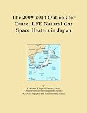 The 2009-2014 Outlook for Outset LFE Natural Gas Space Heaters in Japan