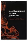 Mass Extinctions and Their Aftermath