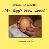 Mr. Egg's New Look!: Everyday Exploration
