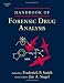 Handbook of Forensic Drug Analysis