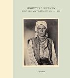  : Augustus F. Sherman: Ellis Island Portraits 1905-1920