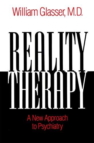 Reality Therapy: A New Approach to Psychiatry (Colophon Books) cover