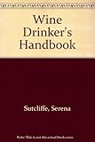 The wine drinker's handbook