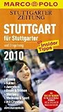 MARCO POLO Stadtf�hrer Stuttgart f�r Stuttgarter und Umgebung 2010: Events, Kultur, Ausgehen, Shopping, Essen & Trinken, Wellness & Sport, mit Insider Tipps