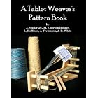 A Tablet Weaver's Pattern Book by John Mullarkey, Marilyn Emerson Holtzer, Luise Hoffman, and Bonnie White