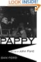 Pappy: The Life Of John Ford