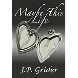 MAYBE THIS LIFE