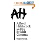 Alfred Hitchcock and the British Cinema