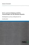 Die II. Lautverschiebung und ihre Auswirkungen auf die deutsche Sprache: Mit Beispielen aus  Erec und  Reyneke de Vos