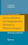 Advanced Robust and Nonparametric Methods in Efficiency Analysis: Methodology and Applications (Studies in Productivity and Efficiency)