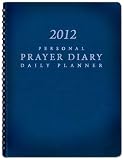 2012 Personal Prayer Diary and Daily Planner (Navy Blue)