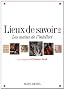 Lieux de savoir : Tome 2, Les mains de l'intellect