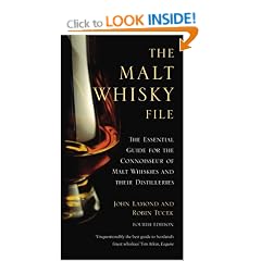 The Malt Whisky File: The Essential Guide for the Malt Whisky Connoisseur