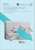 Asset management in Europe : the case for reform