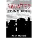 Haunted Edinburgh
