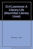 D.H. Lawrence : a literary life