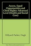 Access, equal opportunities and client rights