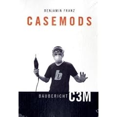 Casemods Baubericht C3M