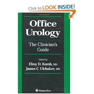 Click here to buy Office Urology: The Clinician's Guide (Current Clinical Urology) by James C. Ulchaker.