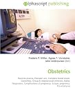 Obstetrics: Placenta praevia, Prenatal care, Complete blood count, Gonorrhea
