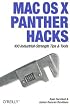 Mac OS X Panther Hacks: 100 Industrial Strength Tips & Tools (Hacks)