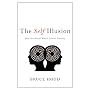 Self Illusion by Bruce Hood