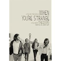 When You're Strange: A Film About The Doors