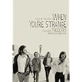 When You're Strange: A Film About The Doors