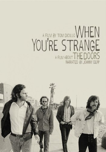 When Youre Strange: A Film About The Doors