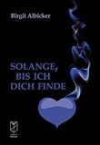  Solange, bis...