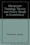 Manpower training : theory and policy