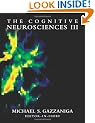The Cognitive Neurosciences III (Bradford Books)