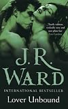 Lover Unbound: A Novel of the Black Dagger Brotherhood