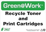 Zing Environmental Awareness Sign, Header "Green at Work", "Recycle Toner and Print Cartridges", 10" Width x 7" Length, Recycled Plastic, Black/White/Green (Pack of 1)